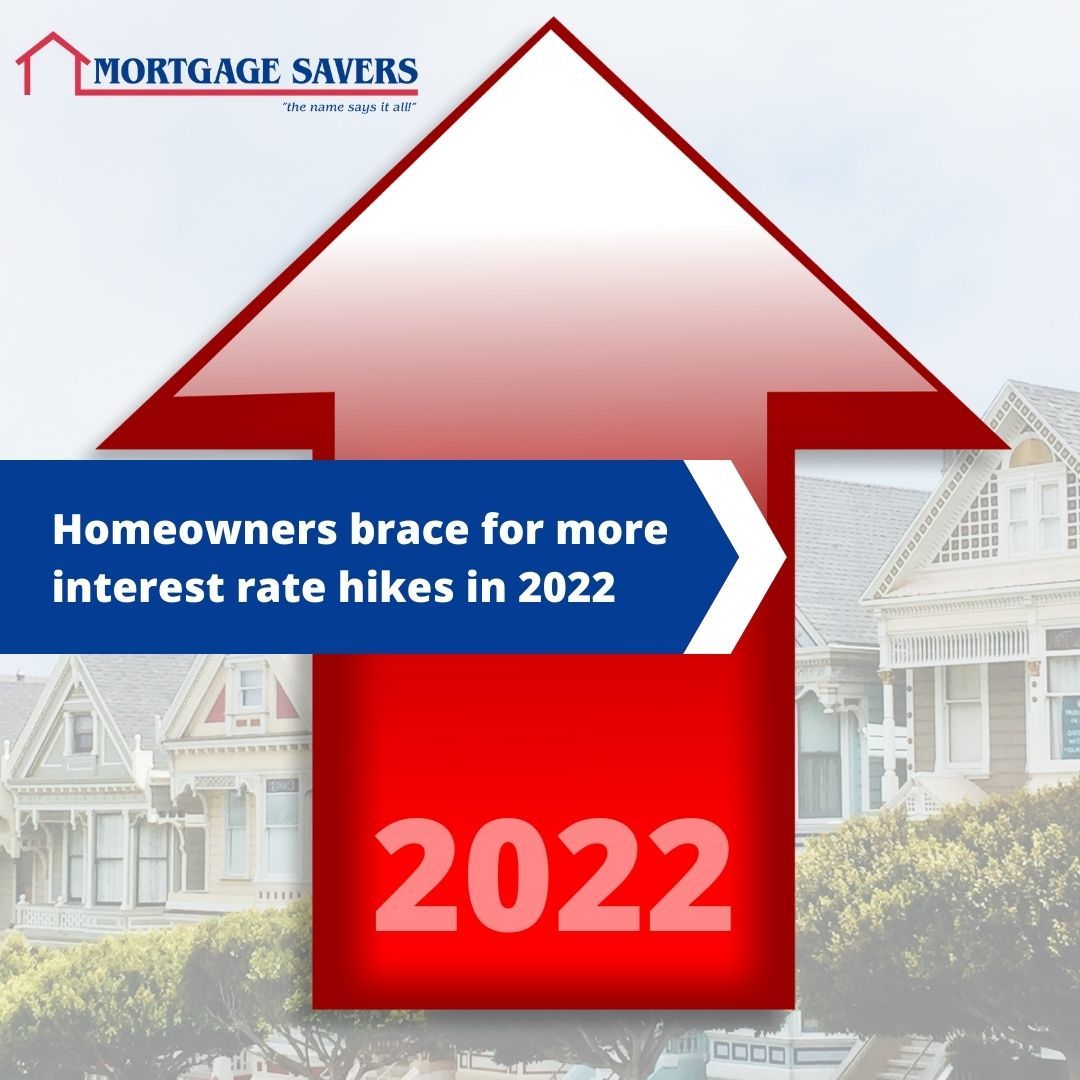 Homeowners brace for more interest rate hikes in 2022